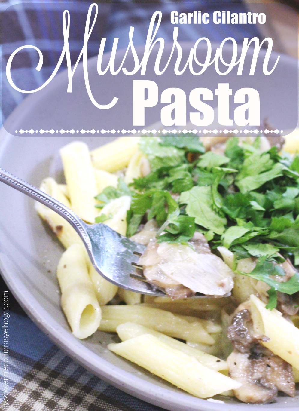 garlic-cilantro-Mushroom-pasta